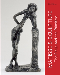 Matisse's Sculpture - The Pinup and the Primitive